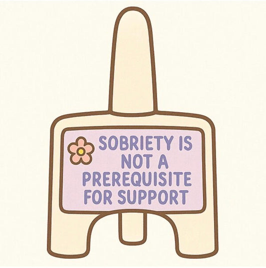 Sobriety is not a prerequisite for support narcan sticker