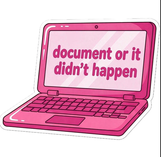 Document or it didn’t happen sticker